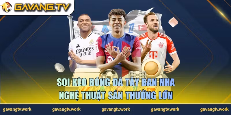 soi kèo bóng đá Tây Ban Nha